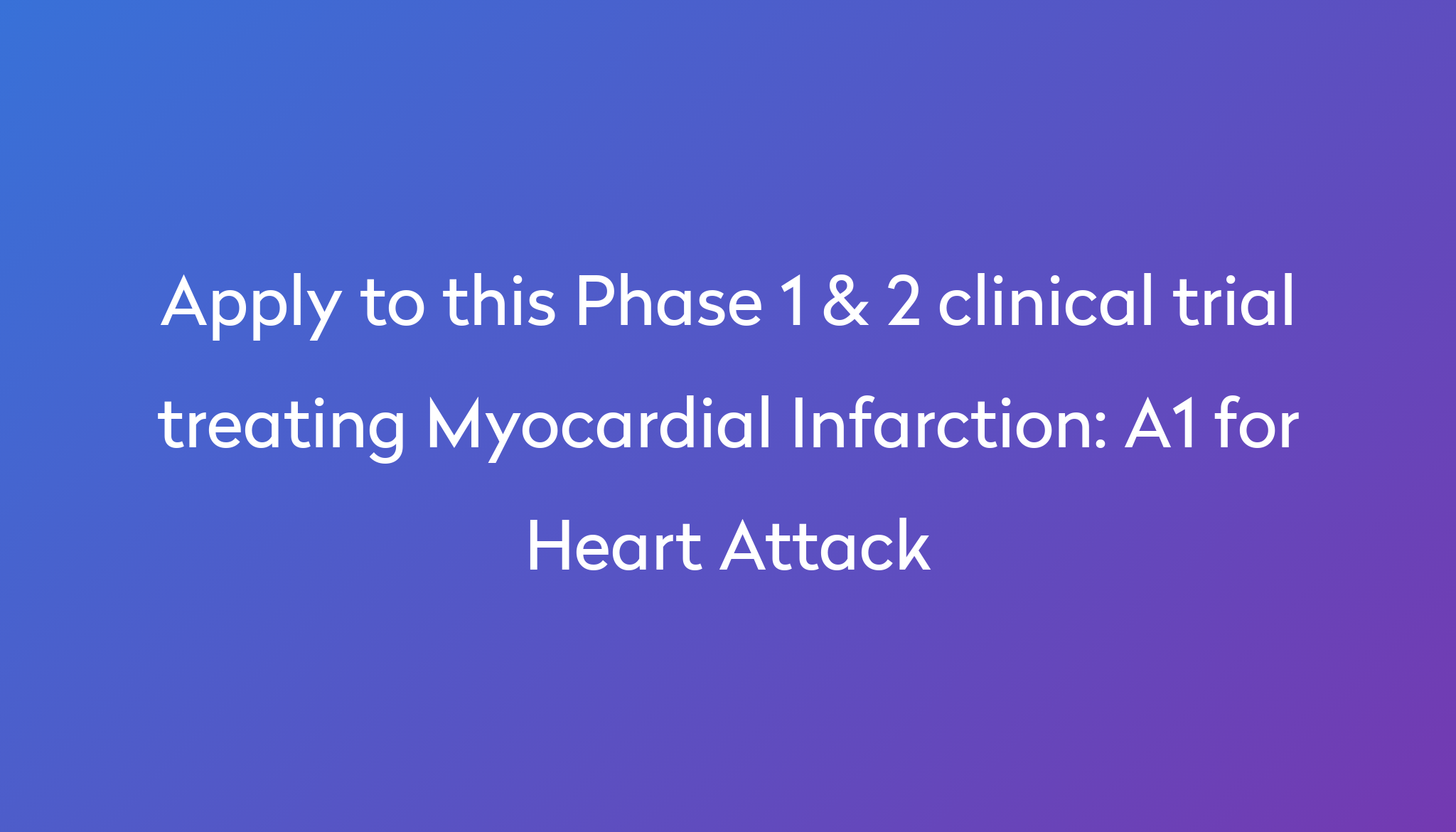 a1-for-heart-attack-clinical-trial-2023-power